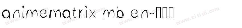 animematrix mb en字体转换